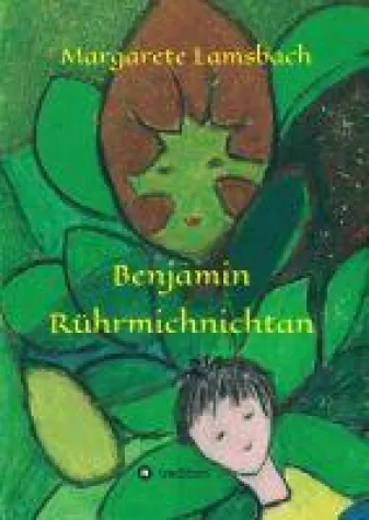 Bild: Benjamin Rührmichnichtan - ein abenteuerlicher Familienroman über das Anderssein