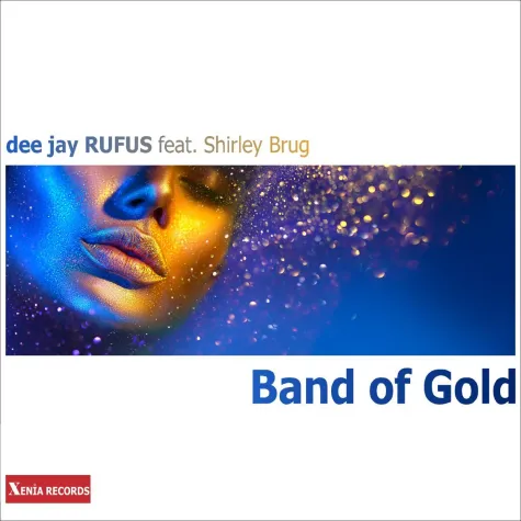 Bild: Band of Gold - Der neue Song von dee jay RUFUS feat. Shirley Brug