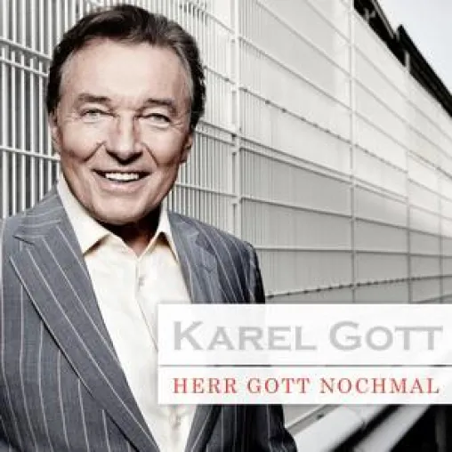 Karel Gott - Herr Gott nochmal Bild: Karel Gott - Herr Gott nochmal