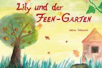 Ein einfühlsames Kinderbuch über die Freundschaft zwischen Feen und Menschen Bild: Ein einfühlsames Kinderbuch über die Freundschaft zwischen Feen und Menschen