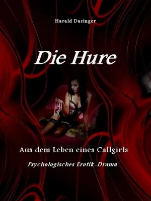 Bild: Die Hure. Aus dem Leben eines Callgirls