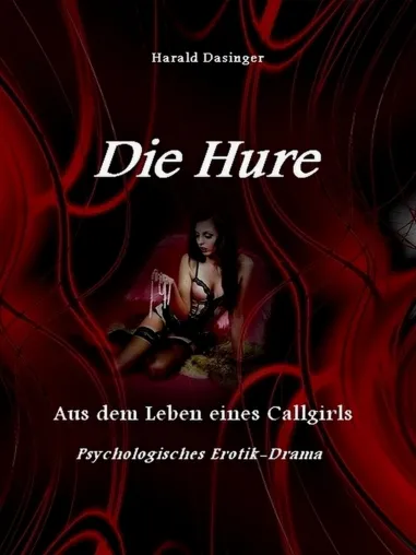 Bild: Die Hure. Aus dem Leben eines Callgirls
