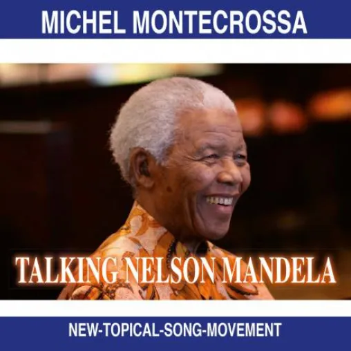 Bild: Michel Montecrossa’s New-Topical CD & DVD ‘Talking Nelson Mandela’ ist dem langen Weg zur Freiheit gewidmet