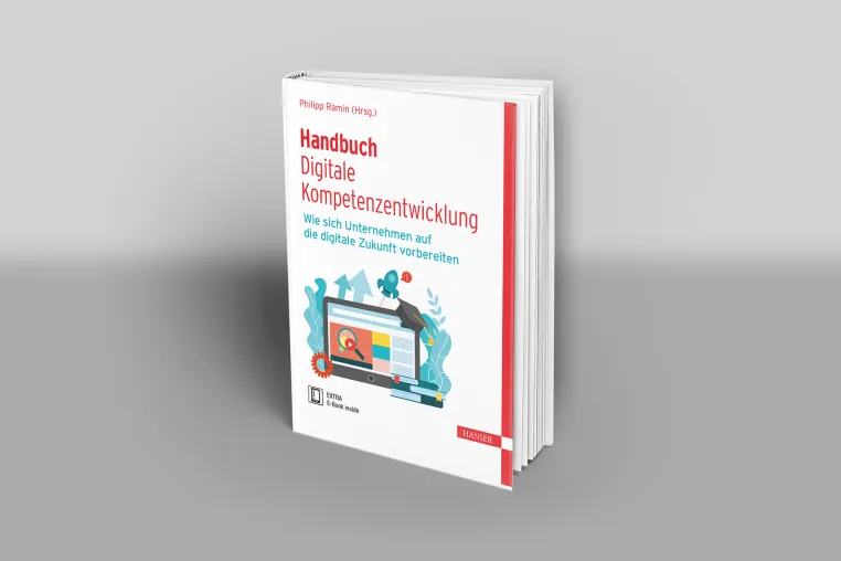 Bild: Handbuch Digitale Kompetenzentwicklung: 48 führende Expert*innen zur Revolution des Lernens in Unternehmen