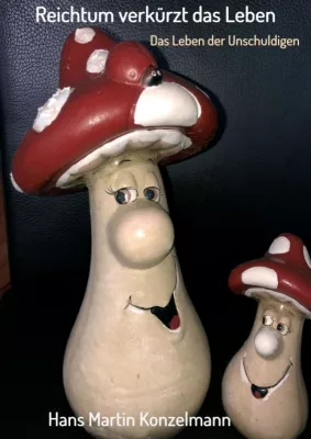 Bild: Reichtum verkürzt das Leben - Das Leben der Unschuldigen