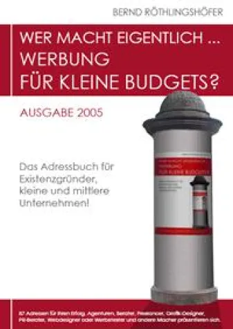 Bild: Wer macht eigentlich Werbung .. für kleine Budgets?