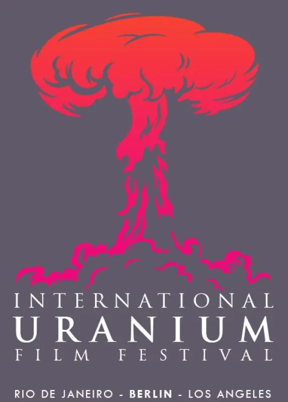URANIUM FILM FESTIVAL VOM 11. BIS ZUM 15. OKTOBER 2017 IN BERLIN