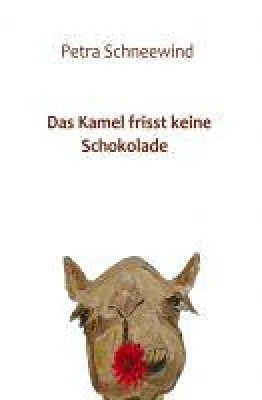 Das Kamel frisst keine Schokolade - abwechslungsreiche Krimikomödie Bild: Das Kamel frisst keine Schokolade - abwechslungsreiche Krimikomödie