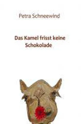 Das Kamel frisst keine Schokolade - abwechslungsreiche Krimikomödie Bild: Das Kamel frisst keine Schokolade - abwechslungsreiche Krimikomödie