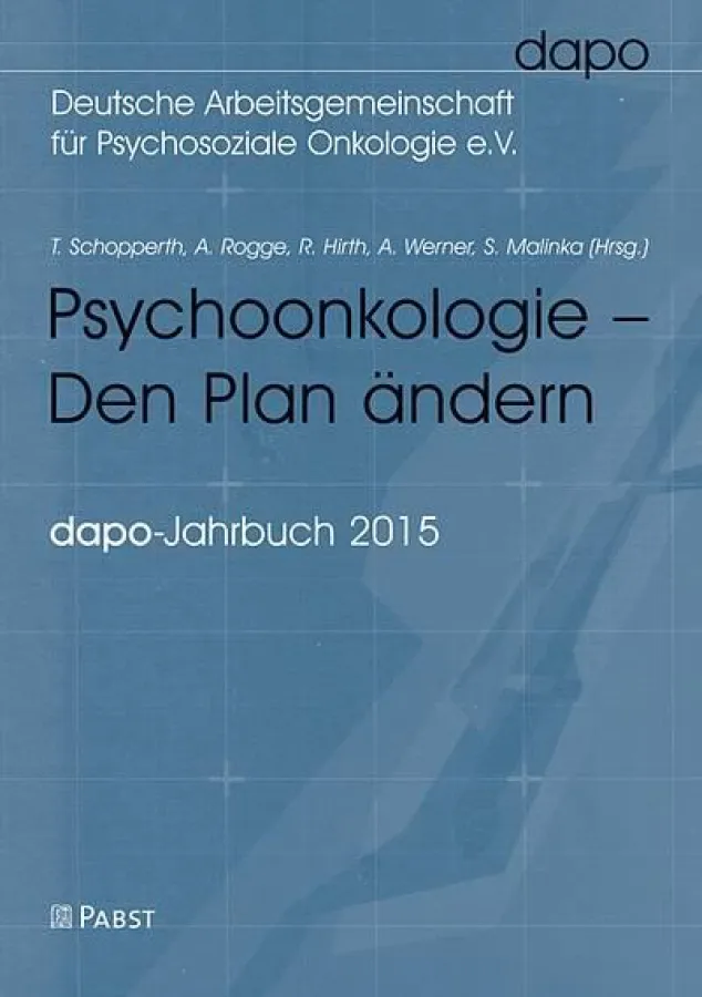Schopperth, Rogge, Hirth, Werner, Malinka (Hrsg.) Psychoonkologie - Den Plan ändern