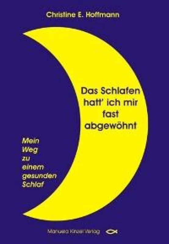 Das Schlafen hatt ich mir fast abgewöhnt