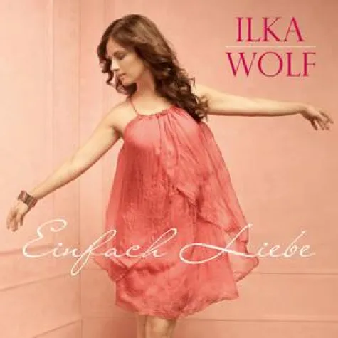 Bild: Ilka Wolf – Einfach Liebe - Debüt-Album