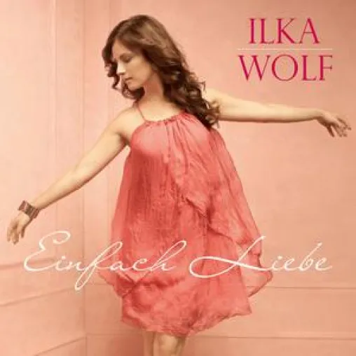 Bild: Ilka Wolf – Einfach Liebe - Debüt-Album