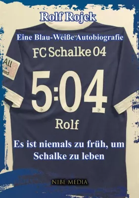 Bild: FC Schalke 04 Buch von Rolf Rojek