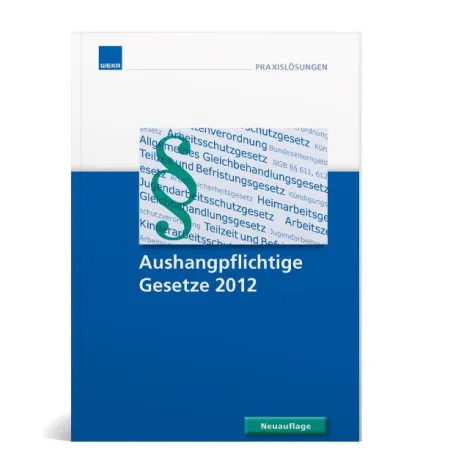 Bild: Aushangpflichtige Gesetze 2013: Fachbuch von WEKA MEDIA für das Schwarze Brett