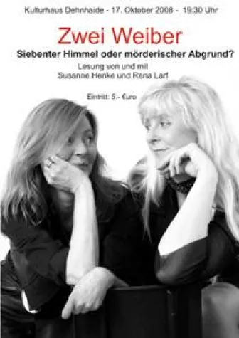 Bild: Rena Larf und Susanne Henke - Zwei Weiber – Siebenter Himmel oder mörderischer Abgrund?