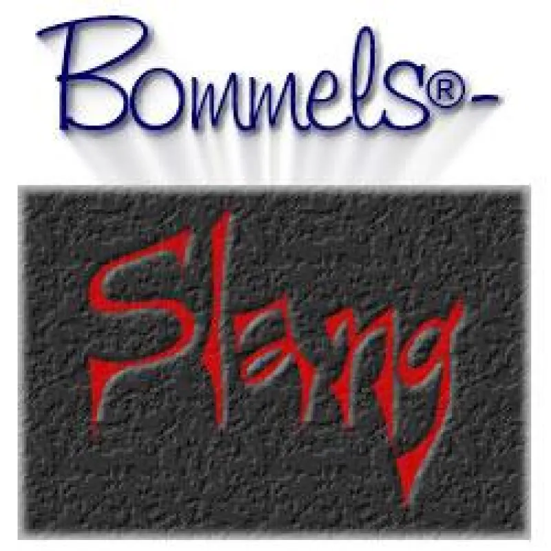 Bommels®-Slang
