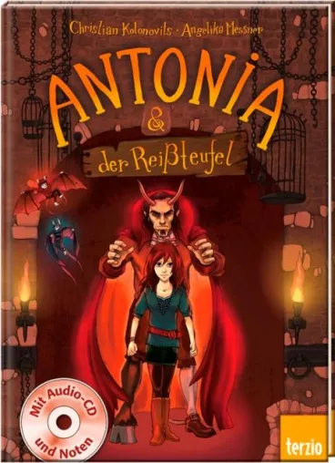 Bild: Antonia und der Reißteufel - Eine Pop-Oper für Kinder von Christian Kolonovits neu bei Terzio