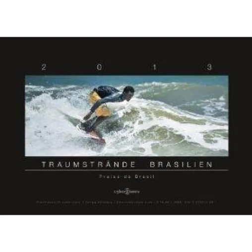 Fotokalender 2013: Praias do Brasil - Traumstrände Brasilien Bild: Fotokalender 2013: Praias do Brasil - Traumstrände Brasilien