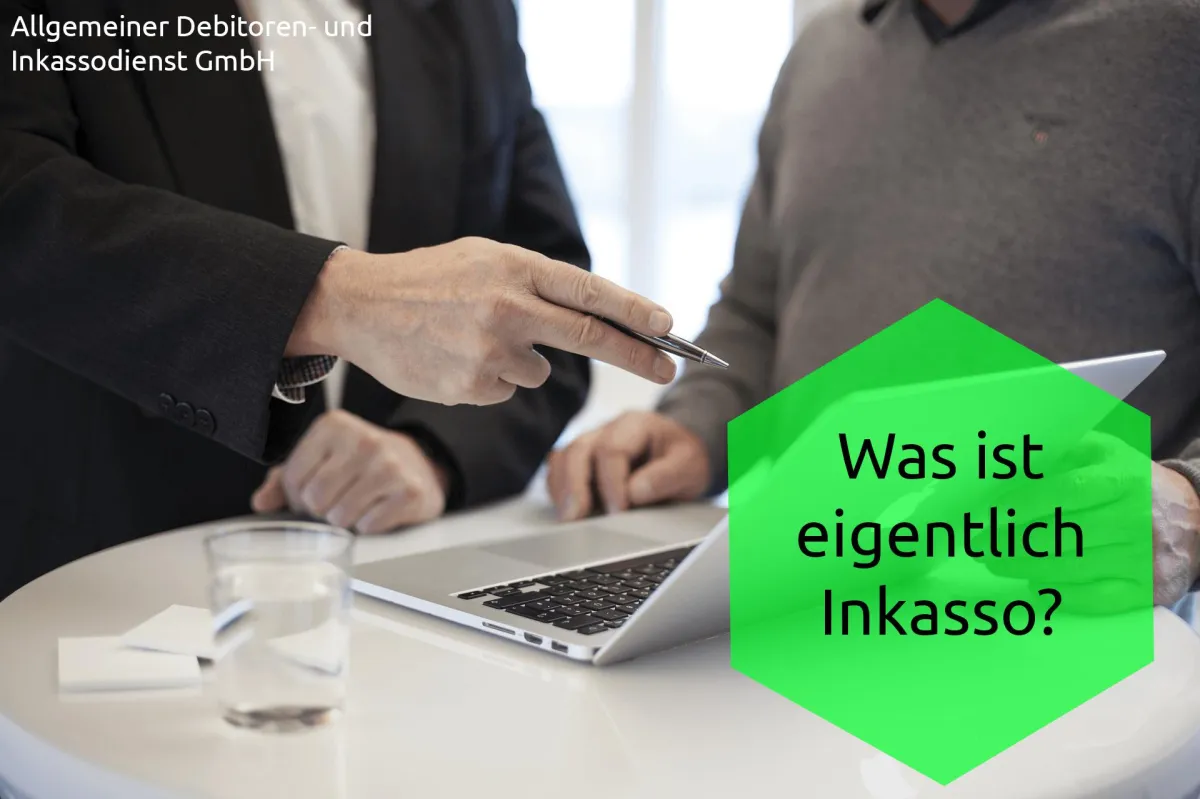 ADU Inkasso Was ist eigentlich Inkasso?