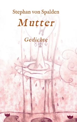 Mutter - Lyrische Gedichte Bild: Mutter - Lyrische Gedichte