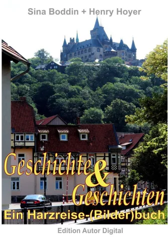 Ein ganz anderes Harzreisebuch Bild: Ein ganz anderes Harzreisebuch