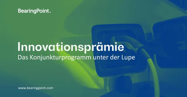 Bild: BearingPoint–Studie: Innovationsprämie der Bundesregierung kommt in Fahrt – Kundennachfrage übersteigt Angebot