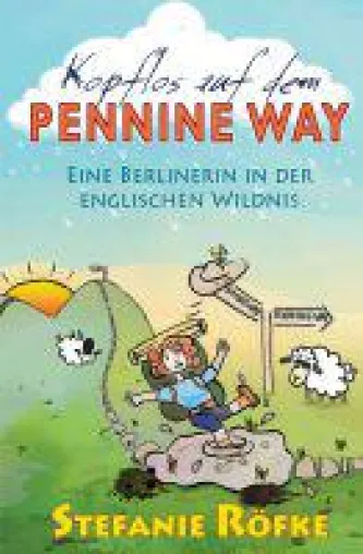 Bild: Kopflos auf dem Pennine Way - eine Berlinerin in der englischen Wildnis