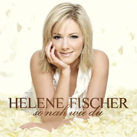 Helene Fischer - So nah wie du Bild: Helene Fischer - So nah wie du