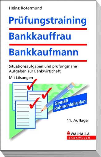 Bild: Heinz Rotermund: Prüfungstraining Bankkauffrau/ Bankkaufmann. Die Abschlussprüfung erfolgreich meistern