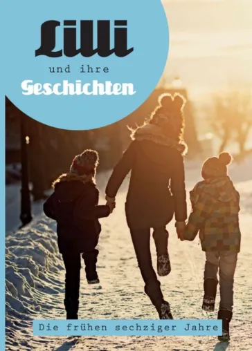Bild: Lilli und ihre Geschichten - Überspitzte und kecke Erzählung einer schwierigen Kindheit in Wuppertal 