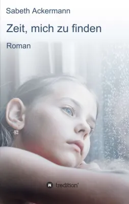 Bild: Zeit, mich zu finden - Nachdenklicher Roman