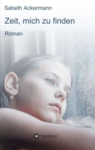 Bild: Zeit, mich zu finden - Nachdenklicher Roman