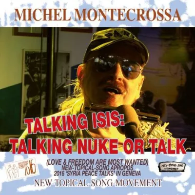 ‘Talking ISIS: Talking Nuke Or Talk’: Michel Montecrossa's Single zu den Syrien-Friedensgesprächen in Genf Bild: ‘Talking ISIS: Talking Nuke Or Talk’: Michel Montecrossa's Single zu den Syrien-Friedensgesprächen in Genf