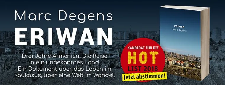Bild: Marc Degens mit »Eriwan« für Hotlist 2018 nominiert
