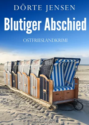 Bild: Neuerscheinung: Ostfrieslandkrimi "Blutiger Abschied" von Dörte Jensen im Klarant Verlag