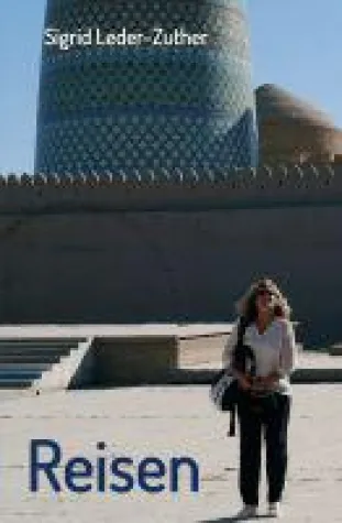 Bild: Reisen - eine etwas andere Erkundung der Welt