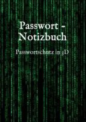 Bild: Passwort - Notizbuch - 3D Trick gegen Hacker