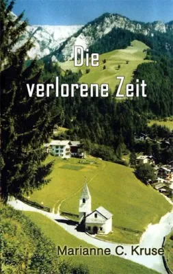 Bild: Die verlorene Zeit - Taschenbuch von Marianne C. Kruse jetzt im Handel
