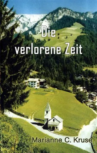Bild: Die verlorene Zeit - Taschenbuch von Marianne C. Kruse jetzt im Handel