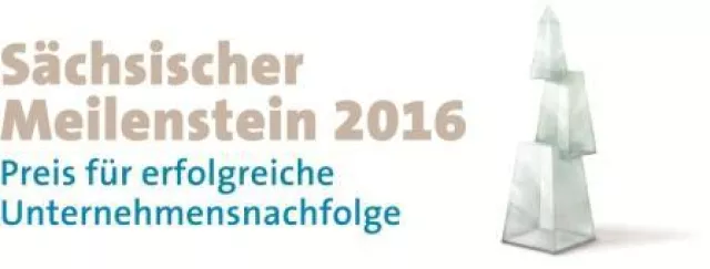 Bild: „Sächsische Meilensteine“ werden 2016 zum sechsten Mal an Unternehmer mit gelungener Betriebsübergabe vergeben