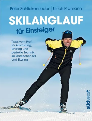 Peter Schlickenrieder: Erfolgreichstes Skilanglaufbuch erscheint als Neuauflage Bild: Peter Schlickenrieder: Erfolgreichstes Skilanglaufbuch erscheint als Neuauflage