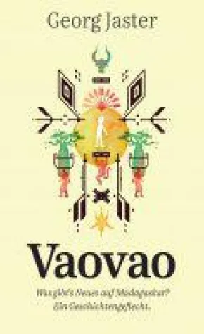 Bild: Vaovao - Was gibt's Neues auf Madagaskar? - Persönliche Eindrücke aus dem Paradies