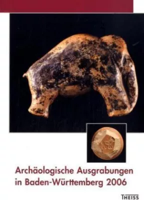 Bild: Neues Jahrbuch „Archäologische Ausgrabungen in Baden-Württemberg 2006“ im Alamannenmuseum Ellwangen erhältlich