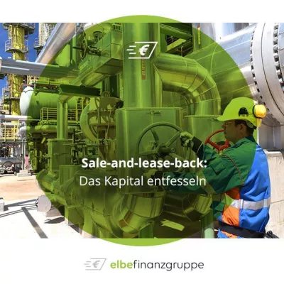 Bild: Sale-and-lease-back: Das Kapital entfesseln