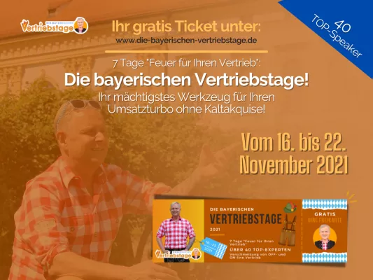 Bild: Fix: "Die bayerischen Vertriebstage" von Uwe Rieder vom 16. bis 22. November 2021!