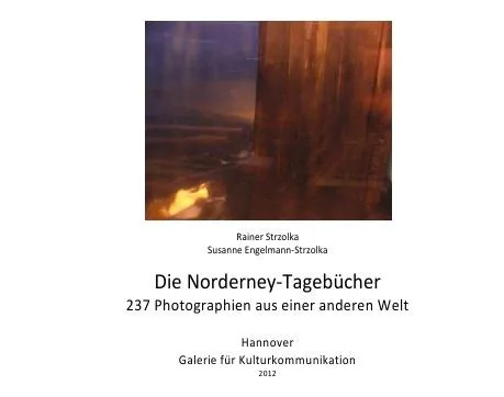Bild: Norderney - Fotografien aus einer anderern Welt in der Galerie für Kulturkommunikation 05.12.2012