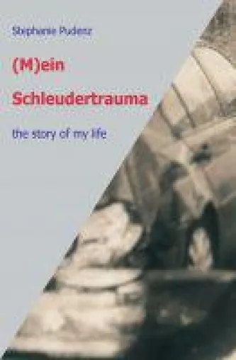 Bild: (M)ein Schleudertrauma - Autobiografie über ein Leben mit einer oft kontrovers diskutierten Verletzung