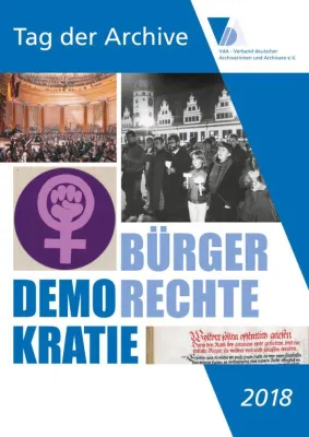 Bild: 9. TAG DER ARCHIVE 2018: „Demokratie und Bürgerrechte“
