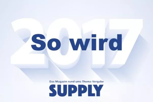 Bild: Wie wird 2017? SUPPLY, das Magazin rund um das Thema Vergabe, befragte Experten